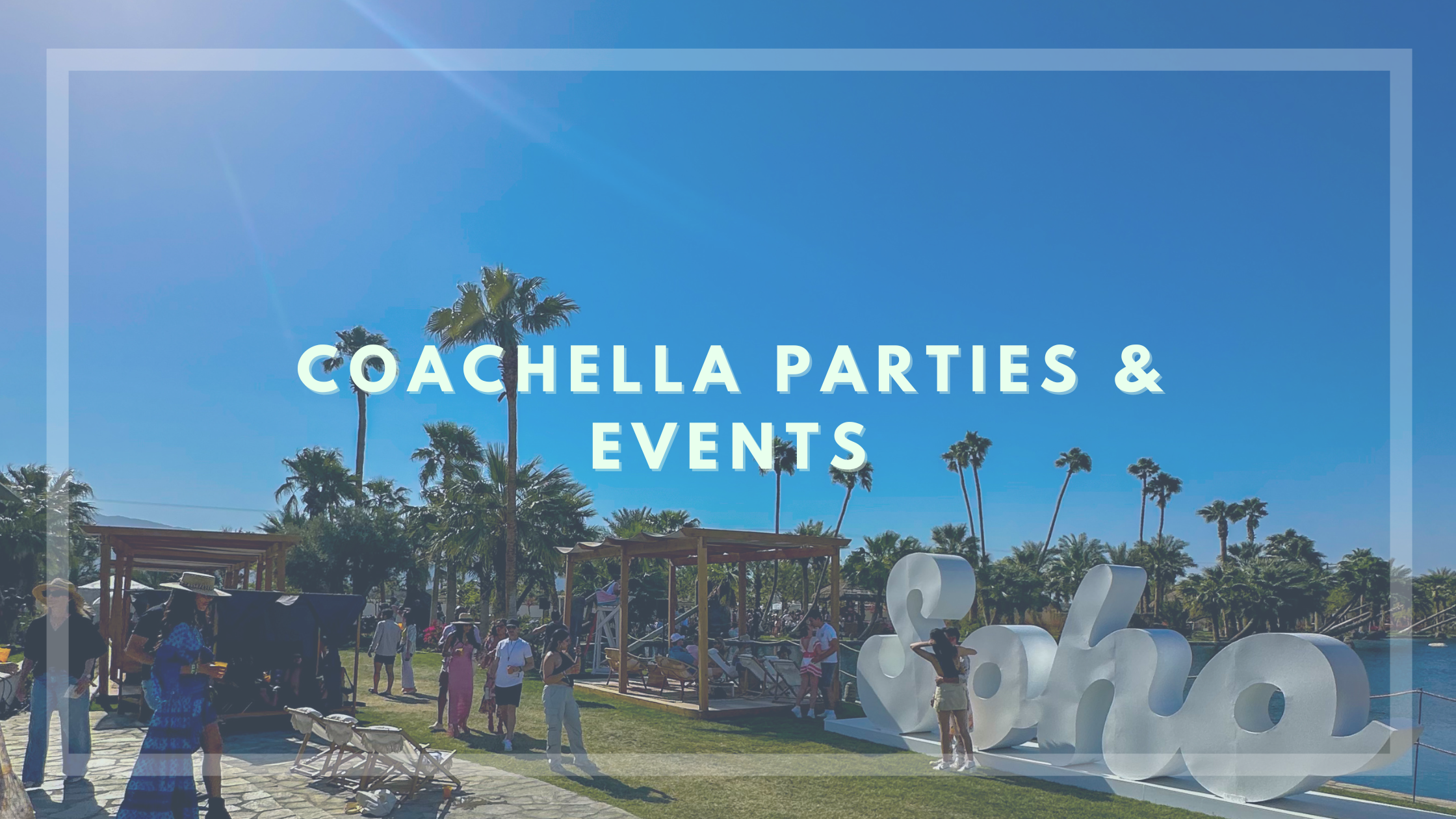 coachella parties and events