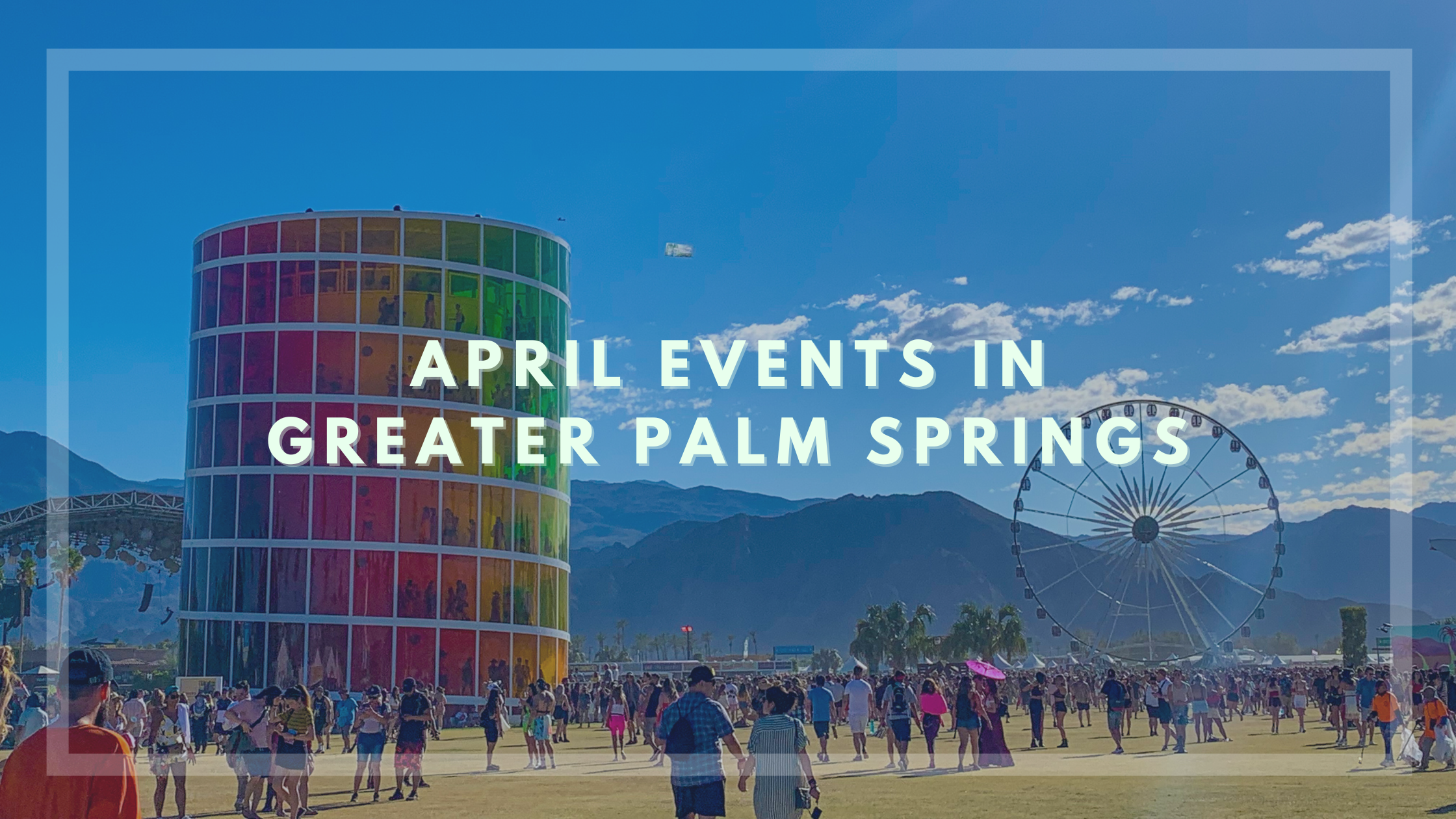 april events in palm springs